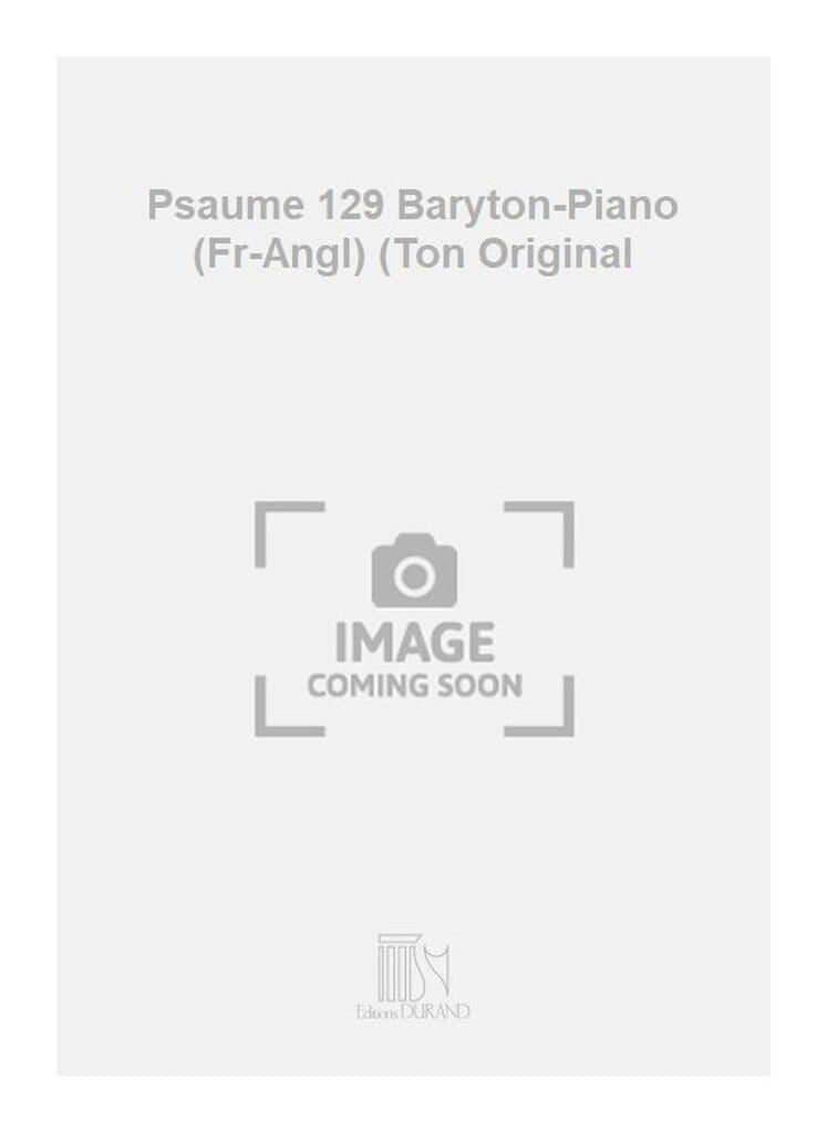 Psaume 129 Baryton-Piano (Fr-Angl) (Ton Original